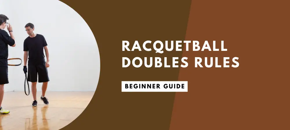 Racquetball Doubles Rules